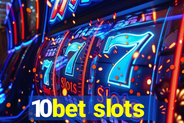 10bet slots